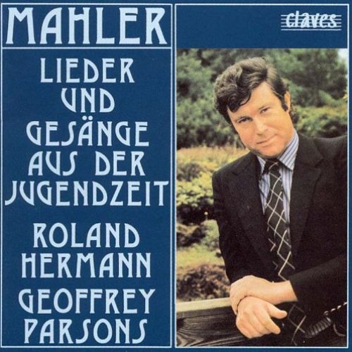 Mahler: Lieder und Gesänge aus der Jugendzeit