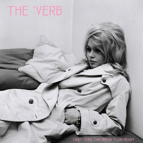 Only 'Verb Can Break Your Heart
