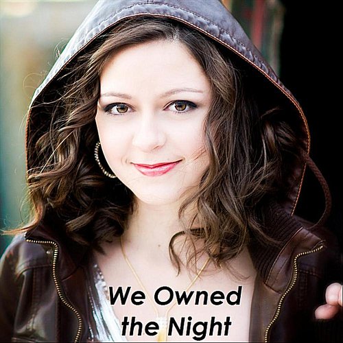 We Owned the Night