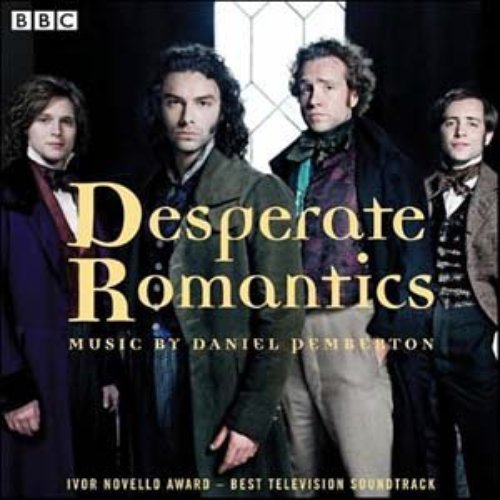 Desperate Romantics