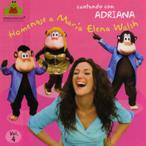 Cantando con Adriana Vol 4-Homenaje a María Elena Walsh