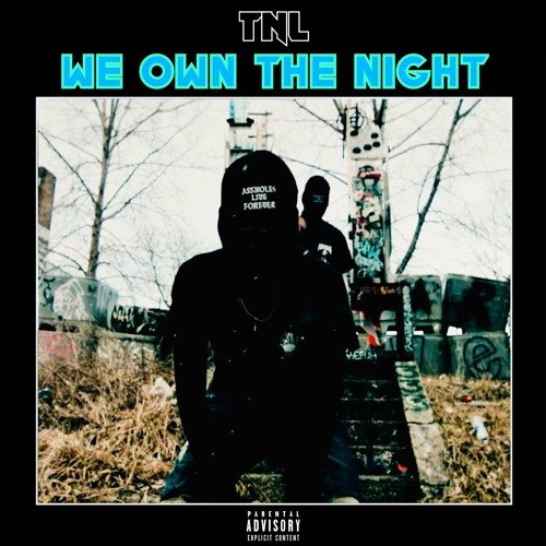 We Own the Night