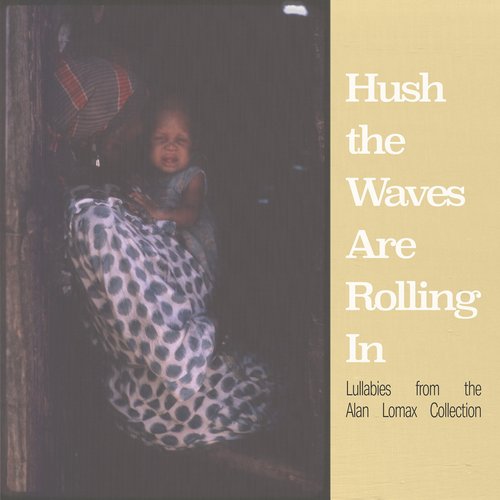 Hush The Waves Are Rolling In