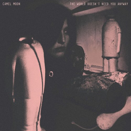 The World Doesn't Need You Anyway - Single