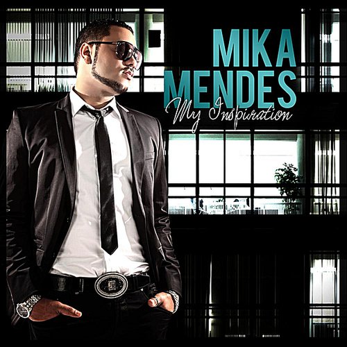 My Inspiration — Mika Mendes | Last.fm