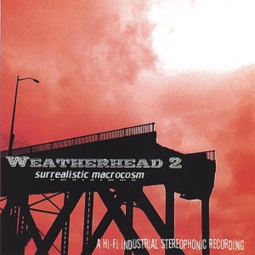 Weatherhead 2 - Surrealistic Macrocosm