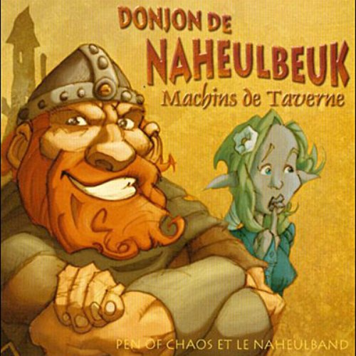 Donjon de Naheulbeuk: Machins de Taverne