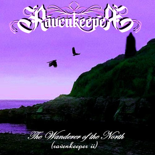 The Wanderer of the North (Ravenkeeper II)