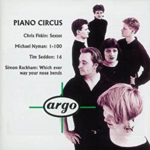 Fitkin/Nyman/Seddon/Rackham: Piano Circus