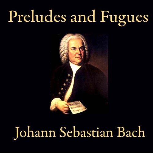 Preludes & Fugues from Johann Sebastian Bach