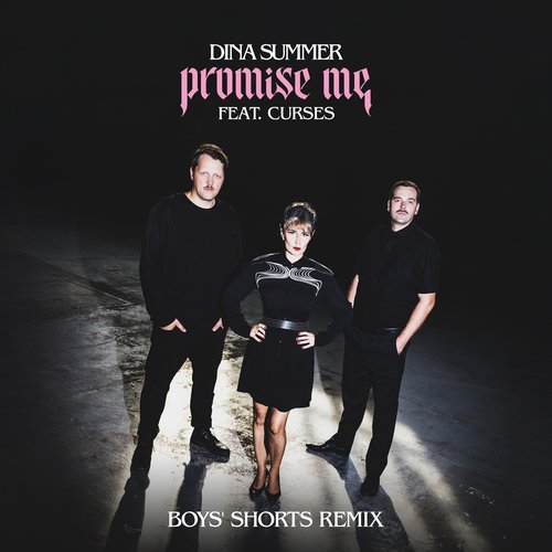 Promise Me (Boys' Shorts Remix)
