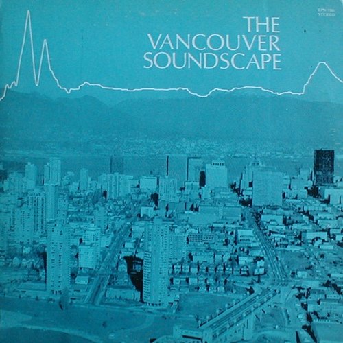 The Vancouver Soundscape