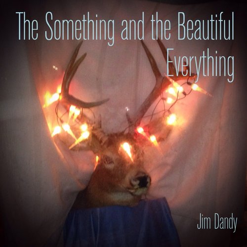 The Something & the Beautiful Everything