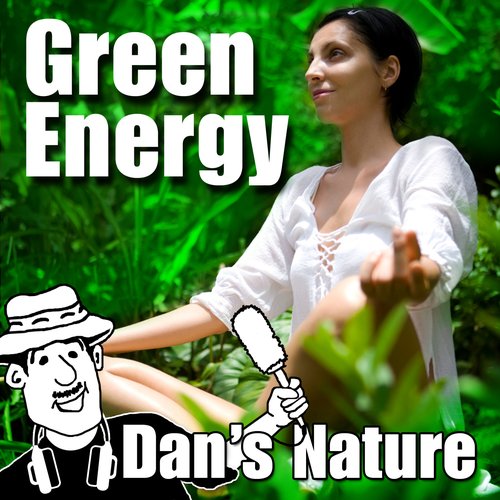 Green Energy (Nature Sound with Music)