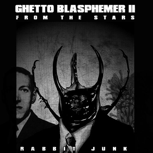 Ghetto Blasphemer II: From the Stars
