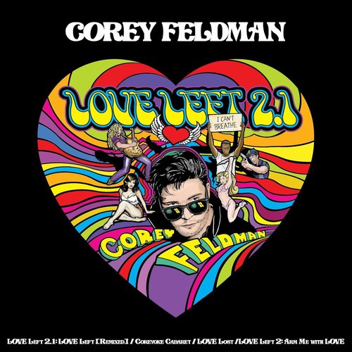 Love Left 2.1: Love Left (Remixed) / Coreyoke Cabaret / Love Lost /Love Left 2: Arm Me with Love