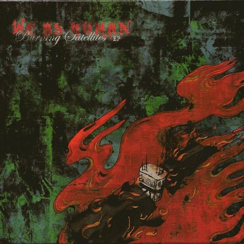 2007 - Burning Satellites [EP]