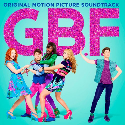 G.B.F. (Original Motion Picture Soundtrack)