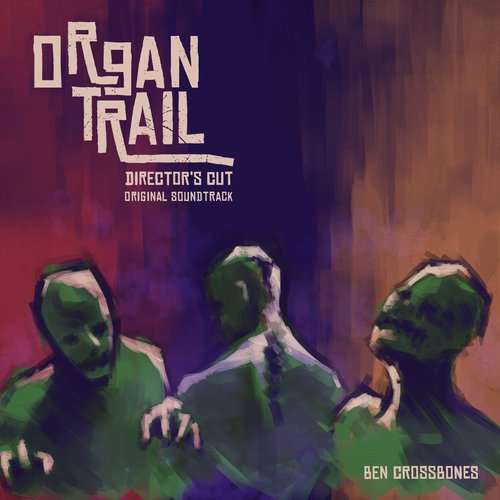 Organ Trail: Director's Cut