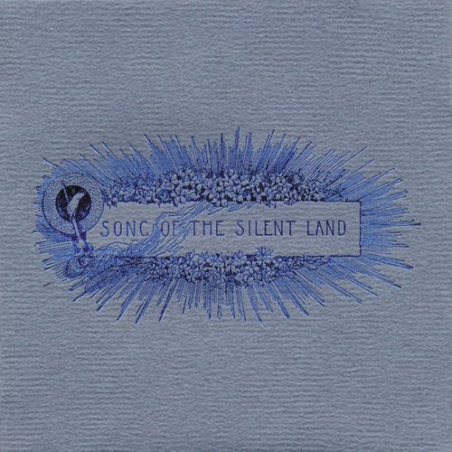 Song of the Silent Land