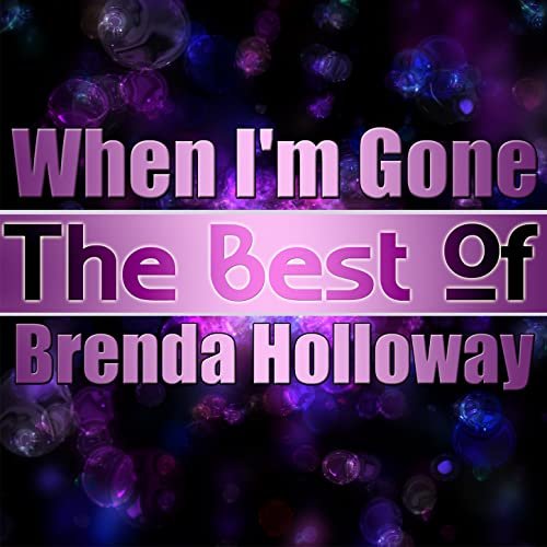 When I'm Gone - The Best of Brenda Holloway