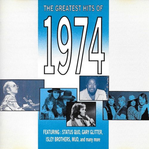The Greatest Hits Of 1974