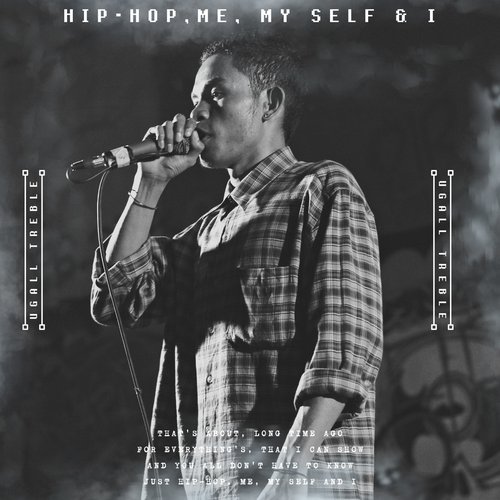 Hip - Hop, Me, My Self & I