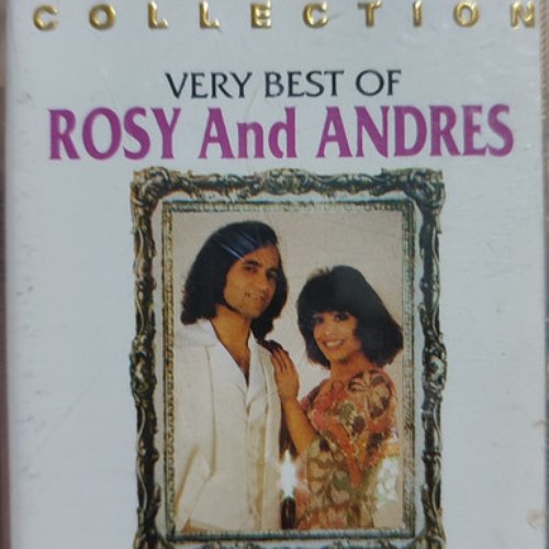 Very Best Of Rosy And Andres
