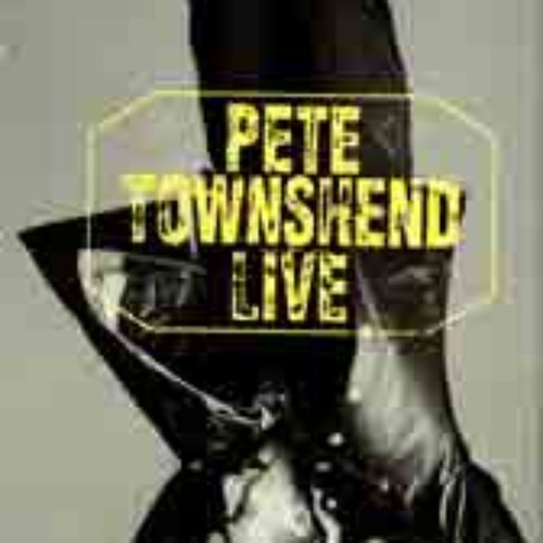 PETE TOWNSHEND LIVE