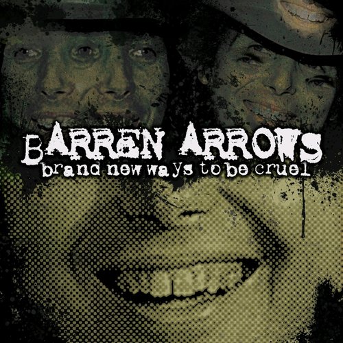 Brand New Ways to Be Cruel