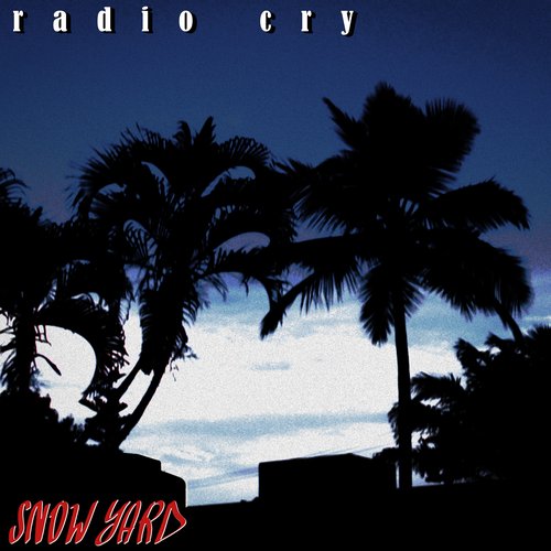 Radio Cry