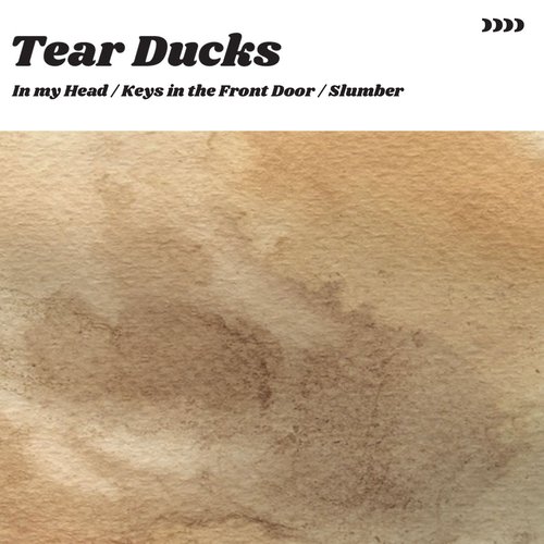 Tear Ducks
