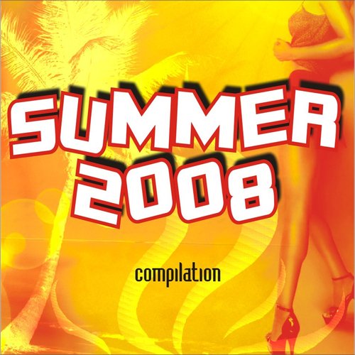 Summer 2008 - Compilation Estate 2008