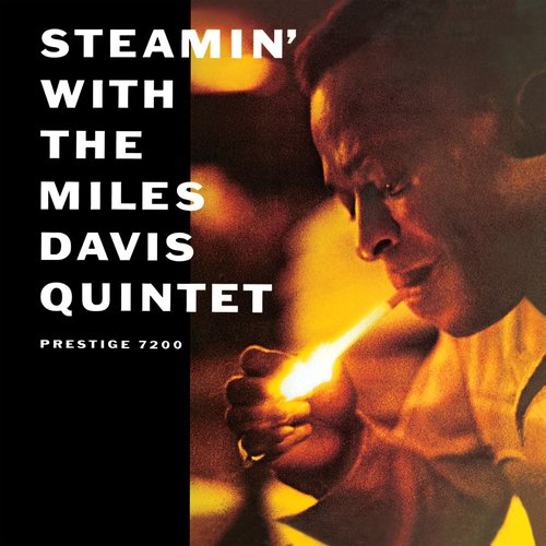 Steamin' With The Miles Davis Quintet