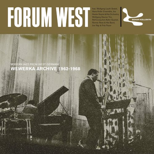 Forum West - Modern Jazz From West Germany 1962-196