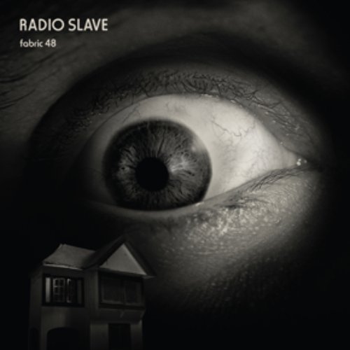 Fabric 48: Radio Slave