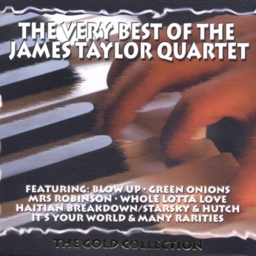 The Very Best Of The James Taylor Quartet