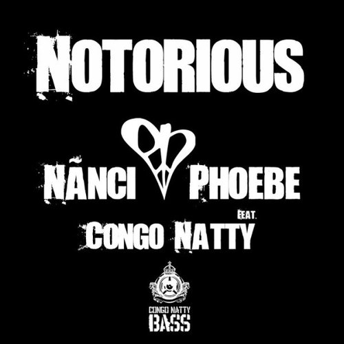 Notorious (feat. Congo Natty)