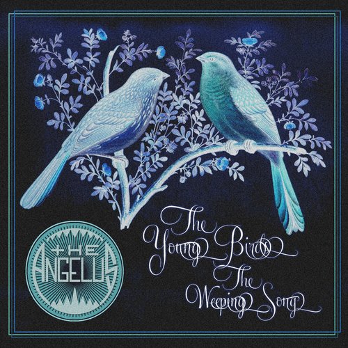 The Young Birds / The Weeping Song