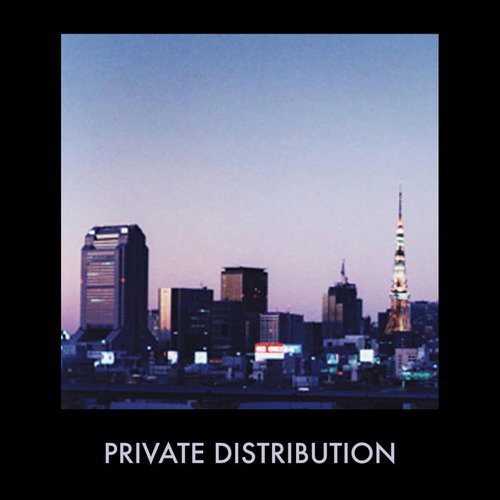 PRIVATE DISTRIBUTION (w Sunset Network 91)