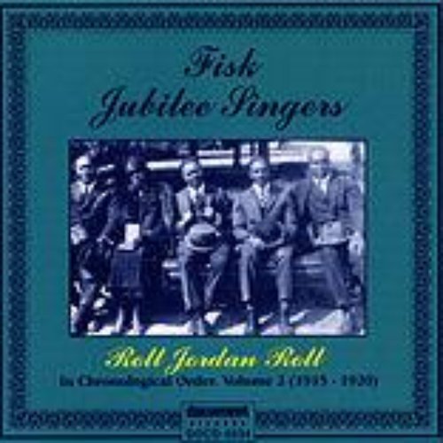 Fisk Jubilee Singers Vol. 2 (1915-1920)