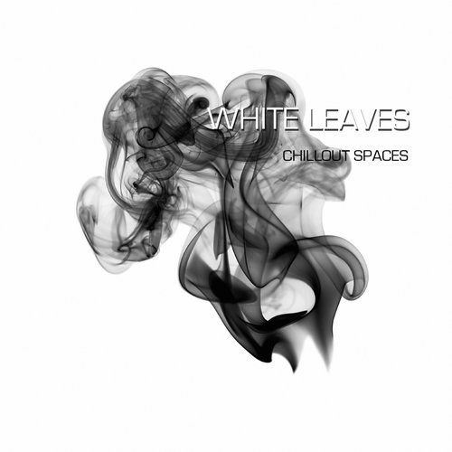 White Leaves - Chill Out Spaces