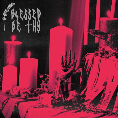 Blessed Be Thy - Single