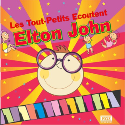 Les Tout - Petits Ecoutent Elton John
