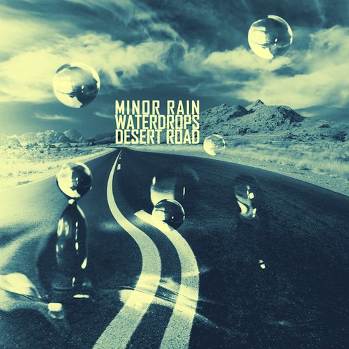 Waterdrops / Desert Road