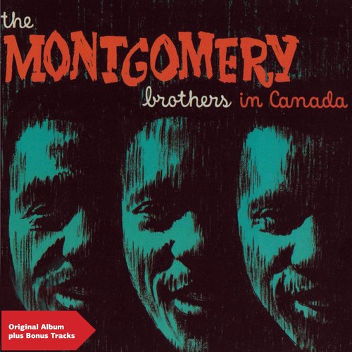 The Montgomery Brothers in Canada (Original Album Plus Bonus Tracks)