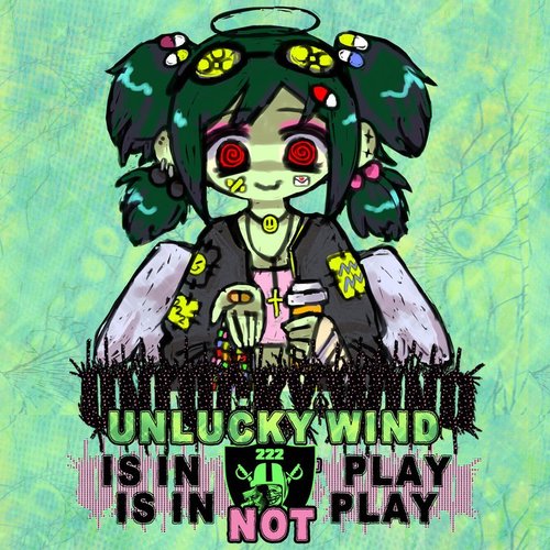 unlucky wind is in not play