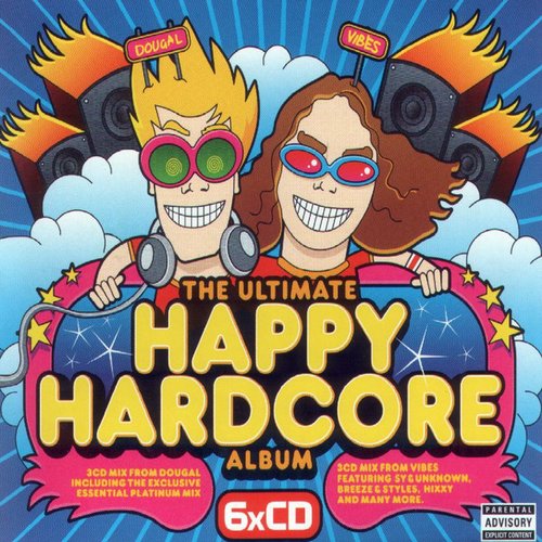 The Ultimate Happy Hardcore Album