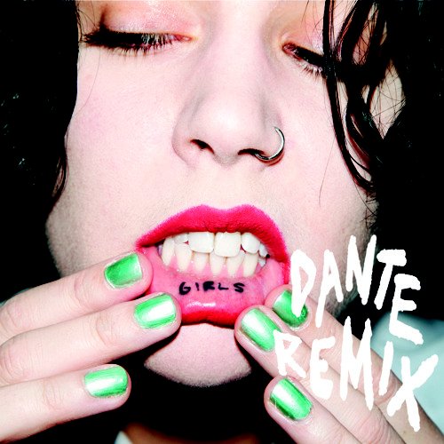 Girls (Dante Remix)