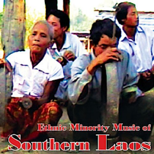 Ethnic Minority Music of Southern Laos